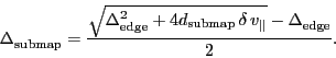 \begin{displaymath}
\ensuremath{\Delta^\ensuremath{\mathrm{}}_\ensuremath{\math...
...Delta^\ensuremath{\mathrm{}}_\ensuremath{\mathrm{edge}}}}{2}.
\end{displaymath}