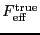 \ensuremath{F_\ensuremath{\mathrm{eff}}^\ensuremath{\mathrm{true}}}