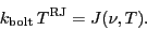 \begin{displaymath}
\ensuremath{k_\ensuremath{\mathrm{bolt}}}\,\ensuremath{T_\e...
...henelse{\equal{RJ}{}}{}{^\ensuremath{\mathrm{RJ}}}}= J(\nu,T).
\end{displaymath}