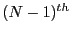 $(N-1)^{th}$