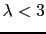 $\lambda<3$