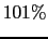 $101 \%$