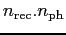 $n_{\rm rec}.n_{\rm ph} $