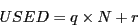 \begin{displaymath}
USED = q \times N + r
\end{displaymath}