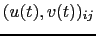 $(u(t),v(t))_{ij}$