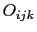 $O_{ijk}$